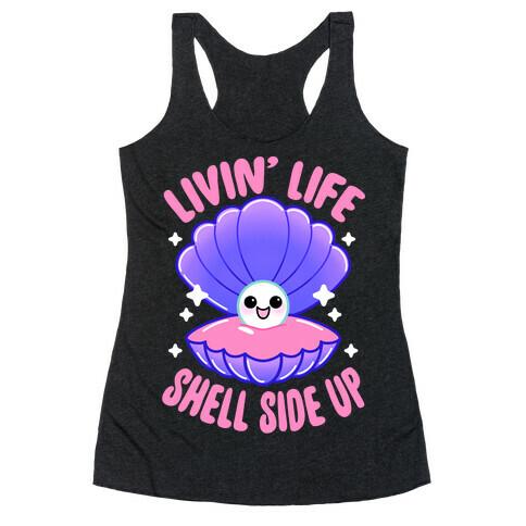 Livin' Life Shell Side Up Racerback Tank Top