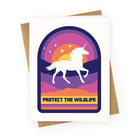 Protect The Wildlife (Unicorn) Greeting Card