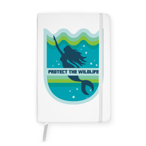 Protect The Wildlife (Mermaid) Notebook