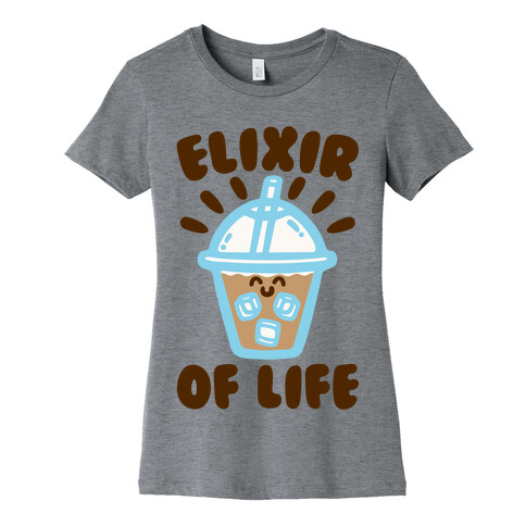 Elixir of Life Iced Coffee Womens T-Shirt