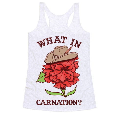 What In Carnation? Racerback Tank Top