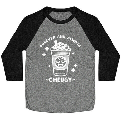 Forever And Always Cheugy Baseball Tee