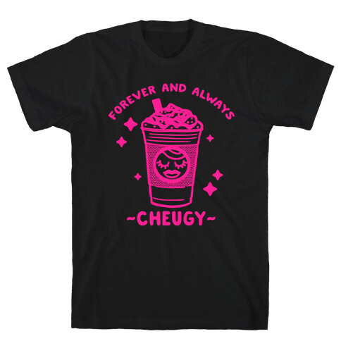 Forever And Always Cheugy T-Shirt