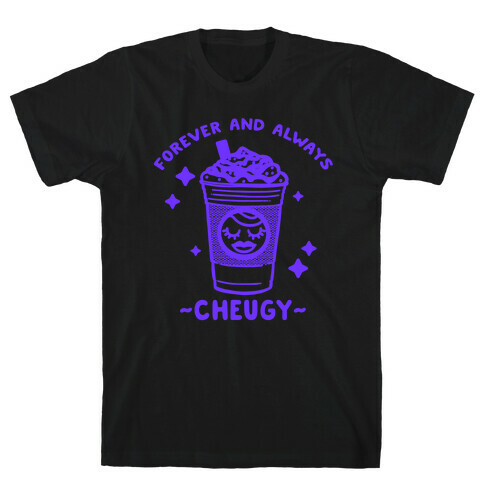 Forever And Always Cheugy T-Shirt