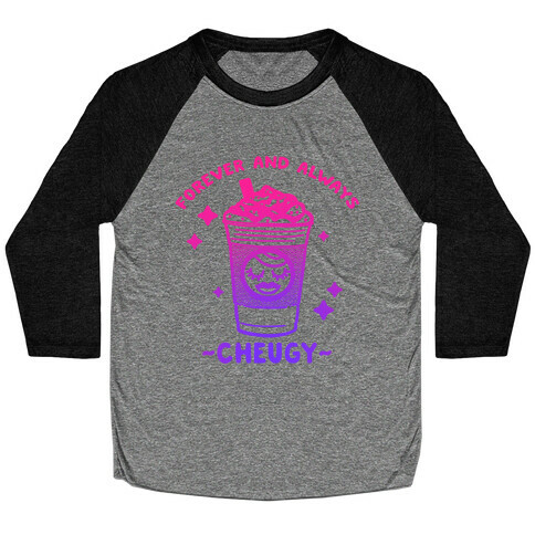 Forever And Always Cheugy Baseball Tee