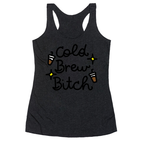 Cold Brew Bitch Racerback Tank Top