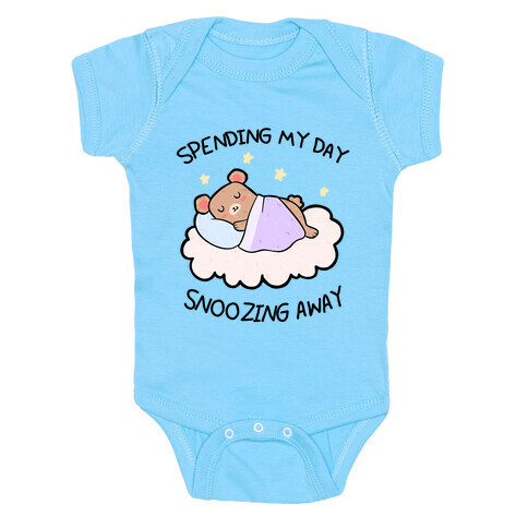 Spending My Day Snoozing Away Baby One-Piece