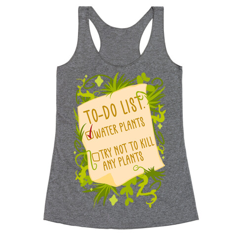 Try Not To Kill Any Plants To-Do List Racerback Tank Top