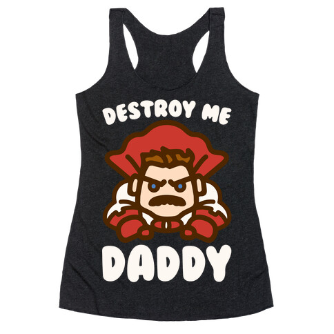 Destroy Me Daddy Parody White Print Racerback Tank Top