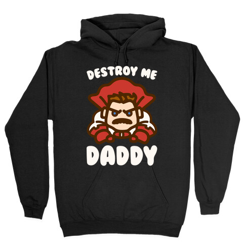 Destroy Me Daddy Parody White Print Hooded Sweatshirt