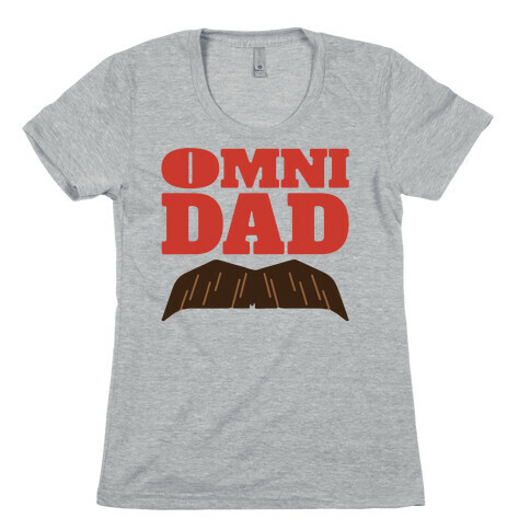 Omni Dad Parody White Print Womens T-Shirt