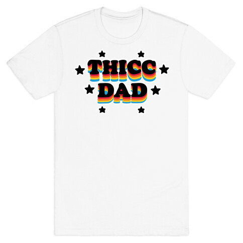 Thicc Dad T-Shirt