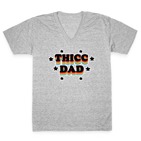 Thicc Dad V-Neck Tee Shirt
