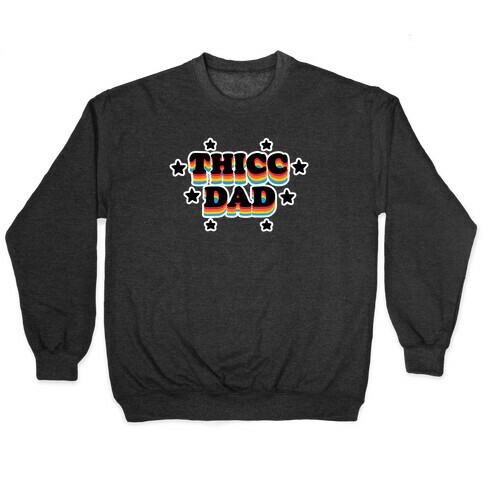 Thicc Dad Pullover