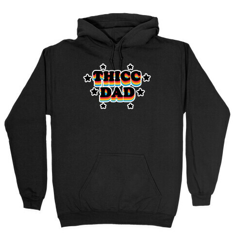 Thicc Dad Hooded Sweatshirt