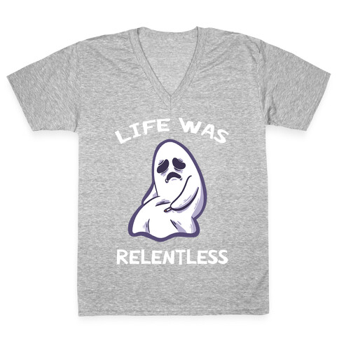 Life Was Relentless V-Neck Tee Shirt