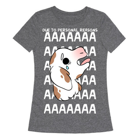 Due To Personal Reasons AAAA Baby Goat Womens T-Shirt
