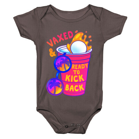 Vaxed & Ready to Kick Back Baby One-Piece
