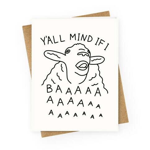 Y'all Mind If I Baaa Sheep Greeting Card