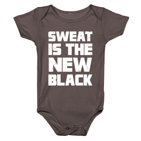 Sweat Is The New Black Baby One-Piece