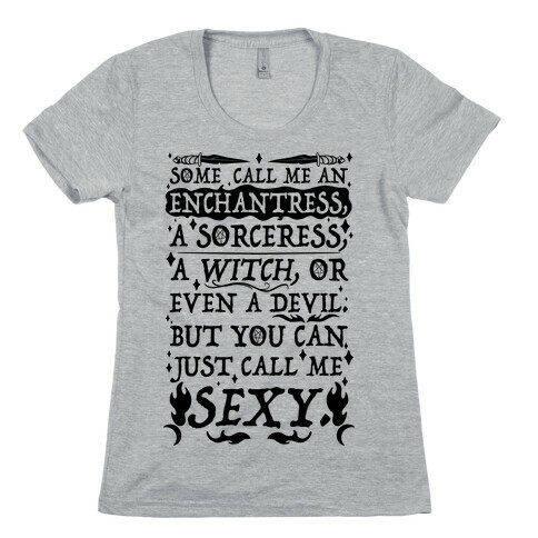 Just Call Me Sexy Witch Womens T-Shirt