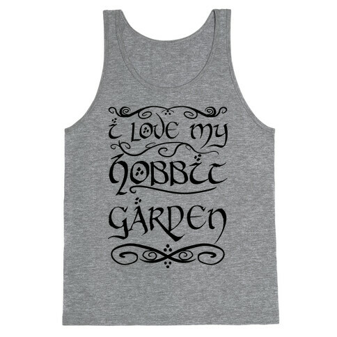 I Love My Hobbit Garden Tank Top