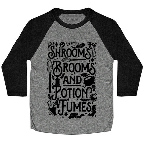 Shrooms Brooms and Potion Fumes Baseball Tee