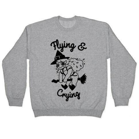 Flying & Crying Pullover