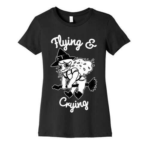 Flying & Crying Womens T-Shirt