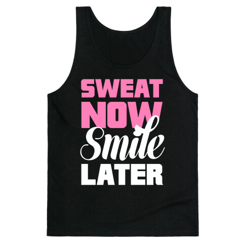 Sweat Now, Smile Later Tank Top