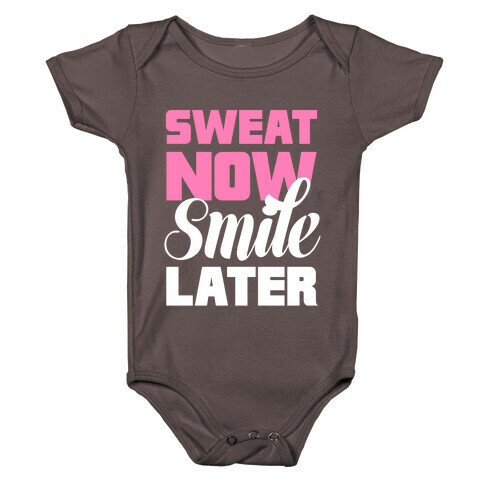 Sweat Now, Smile Later Baby One-Piece