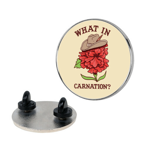 What In Carnation? Pin