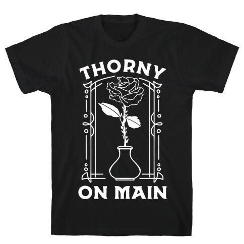 Thorny On Main T-Shirt