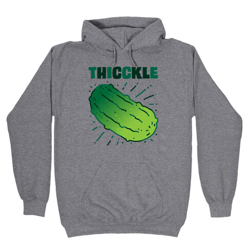 THICCKLE  Hooded Sweatshirt