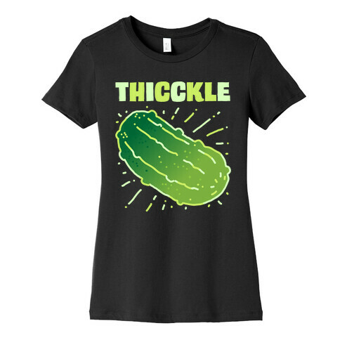 THICCKLE  Womens T-Shirt