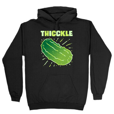 THICCKLE  Hooded Sweatshirt