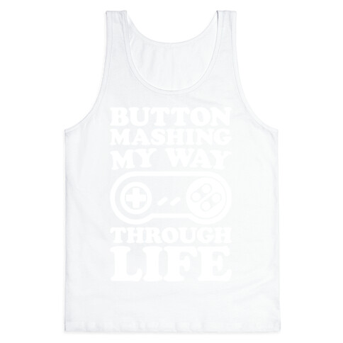 Button Mashing My Way Through Life Parody White Print Tank Top