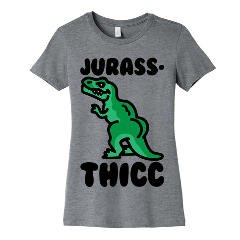 Jurassthicc Parody Womens T-Shirt