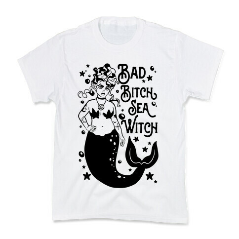 Bad Bitch Sea Witch Kids T-Shirt