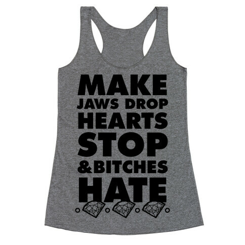 Make Jaws Drop Hearts Stop & Bitches Hate Racerback Tank Top