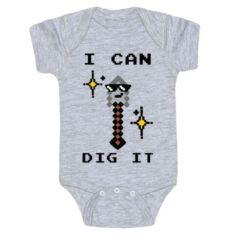 I Can Dig It (Shovel) Baby One-Piece