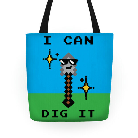 I Can Dig It (Shovel) Tote