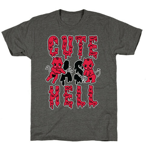 Cute as Hell T-Shirt