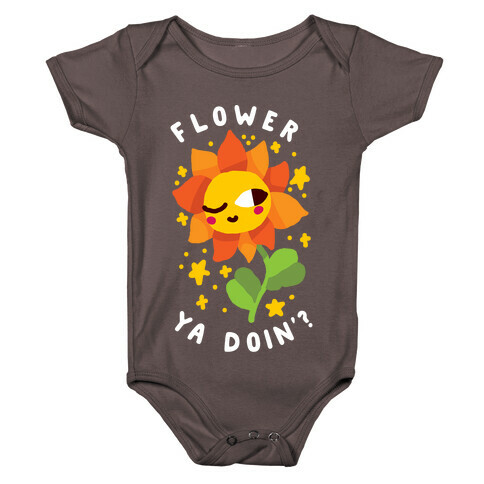 Flower Ya Doin'?  Baby One-Piece