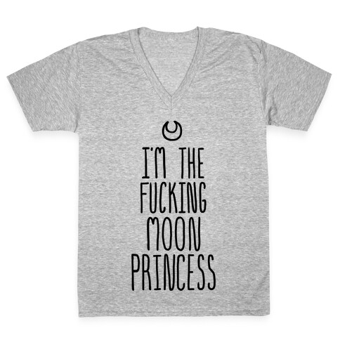 I'm the F***ing Moon Princess V-Neck Tee Shirt