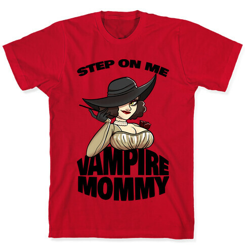 Step On Me Vampire Mommy T-Shirt