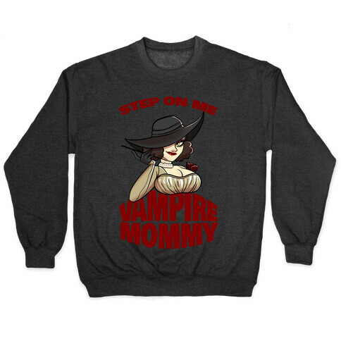 Step On Me Vampire Mommy Pullover