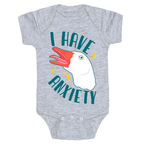 I Have Anxiety Goose Baby One-Piece