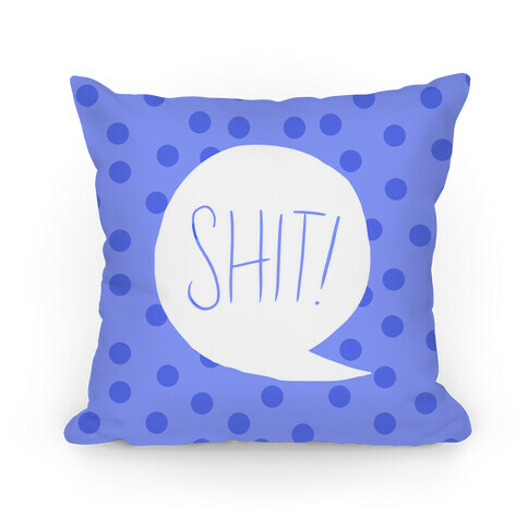 Shit Exclamation Pillow Pillow