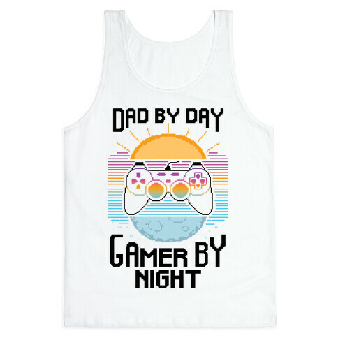 Dad By Day, Gamer By Night Tank Top